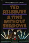 A Time Without Shadows by Ted Allbeury