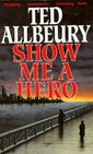 Show me a hero by Ted Allbeury