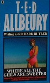 Where All the Girls Are Sweeter by Ted Allbeury